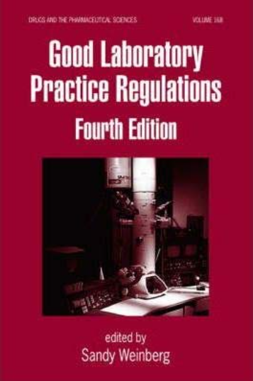 Good Laboratory Practice Regulations, Fourth Edition